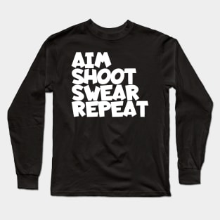 Biliard aim shoot swear repeat Long Sleeve T-Shirt